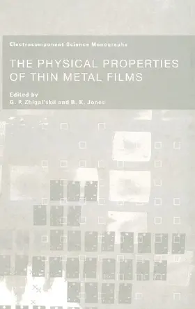The Physical Properties of Thin Metal Films