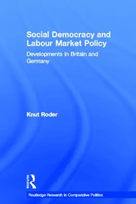 Social Democracy and Labour Market Policy