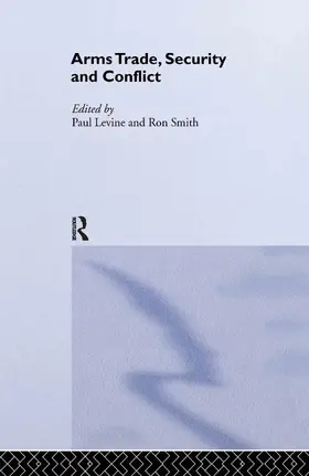 The Arms Trade, Security and Conflict