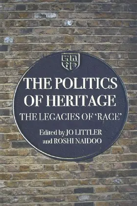 The Politics of Heritage