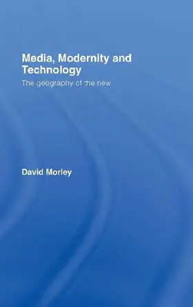 Media, Modernity and Technology