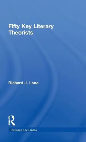 Fifty Key Literary Theorists