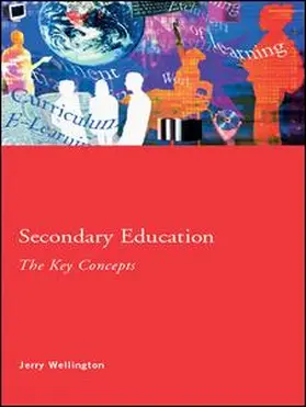 Secondary Education: The Key Concepts