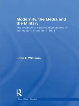 Modernity, the Media and the Military