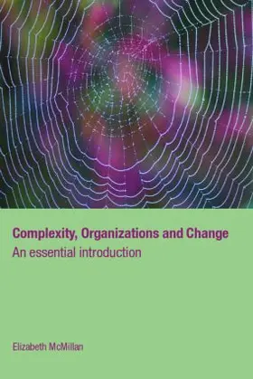 Complexity, Organizations and Change