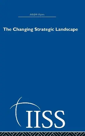The Changing Strategic Landscape