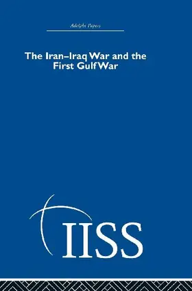 The Iran-Iraq War and the First Gulf War