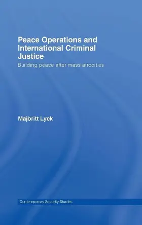 Peace Operations and International Criminal Justice