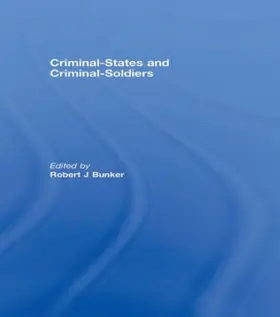 Criminal-States and Criminal-Soldiers