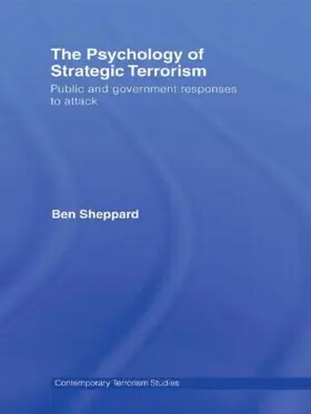 The Psychology of Strategic Terrorism