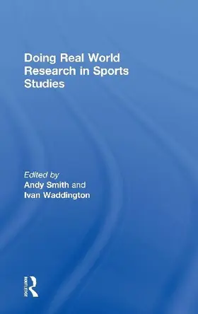 Doing Real World Research in Sports Studies