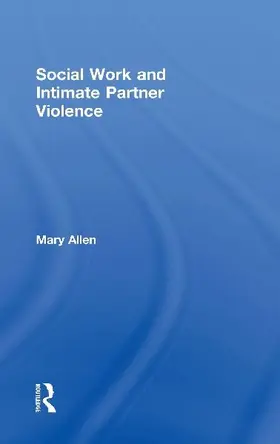 Social Work and Intimate Partner Violence