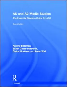 AS & A2 Media Studies: The Essential Revision Guide for AQA
