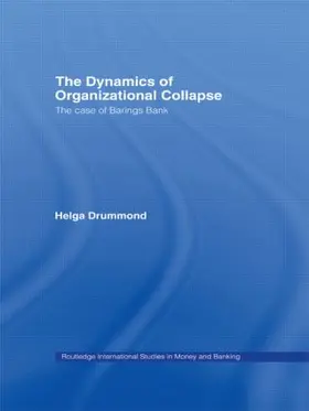 The Dynamics of Organizational Collapse
