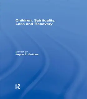 Children, Spirituality, Loss and Recovery