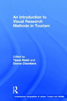 An Introduction to Visual Research Methods in Tourism