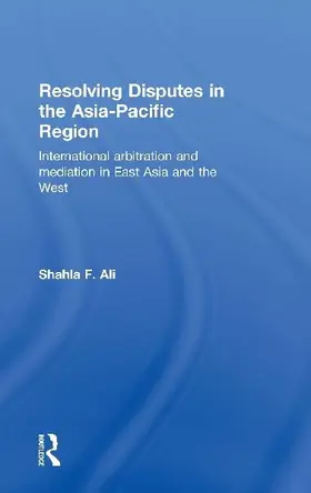 Resolving Disputes in the Asia-Pacific Region