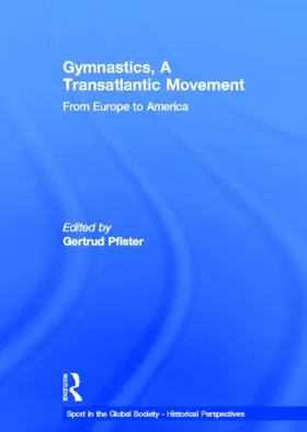 Gymnastics, a Transatlantic Movement