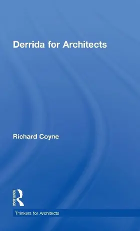 Derrida for Architects