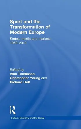 Sport and the Transformation of Modern Europe