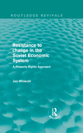 Resistance to Change in the Soviet Economic System