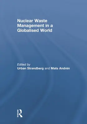 Nuclear Waste Management in a Globalised World