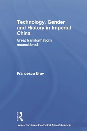 Technology, Gender and History in Imperial China