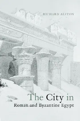 The City in Roman and Byzantine Egypt