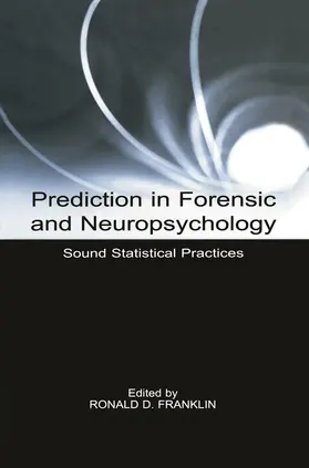 Prediction in Forensic and Neuropsychology
