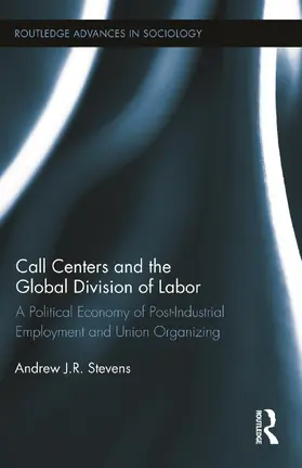 Call Centers and the Global Division of Labor