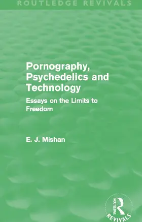Pornography, Psychedelics and Technology (Routledge Revivals)