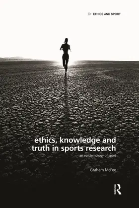 Ethics, Knowledge and Truth in Sports Research