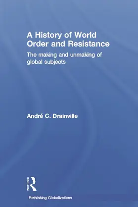 A History of World Order and Resistance
