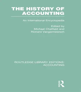 The History of Accounting (Rle Accounting): An International Encylopedia