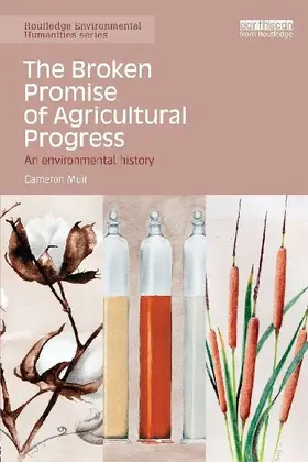 The Broken Promise of Agricultural Progress