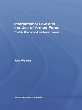 International Law and the Use of Armed Force