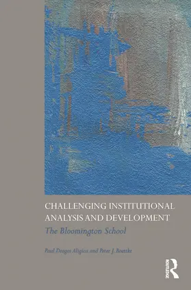 Challenging Institutional Analysis and Development