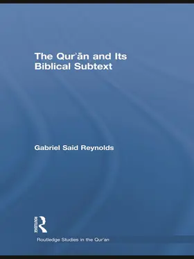 The Qur'an and its Biblical Subtext