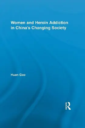 Women and Heroin Addiction in China's Changing Society