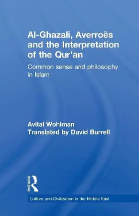 Al-Ghazali, Averroes and the Interpretation of the Qur'an