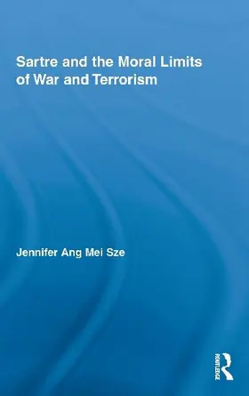 Sartre and the Moral Limits of War and Terrorism
