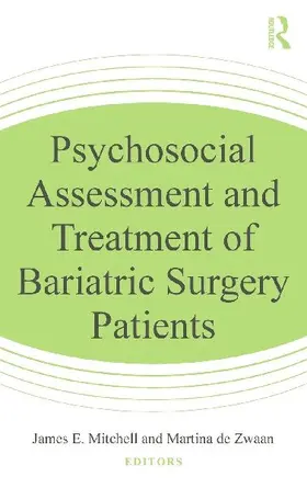 Psychosocial Assessment and Treatment of Bariatric Surgery Patients