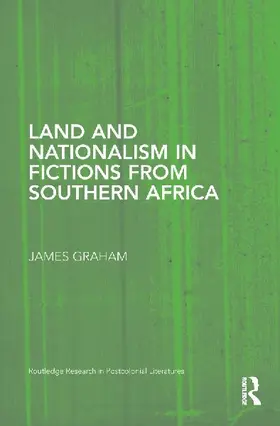 Land and Nationalism in Fictions from Southern Africa