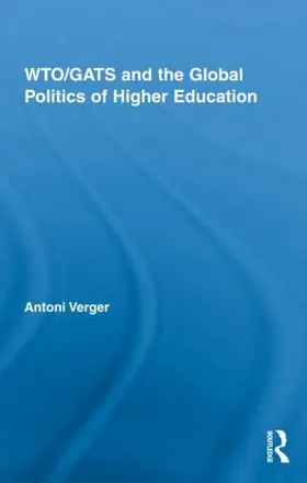 WTO/GATS and the Global Politics of Higher Education