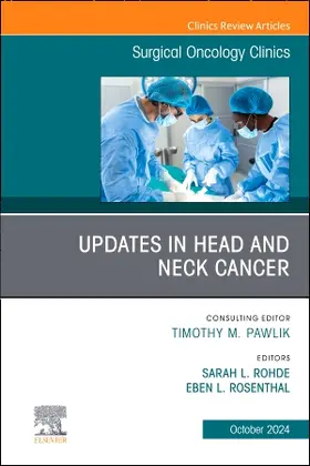 Updates in Head and Neck Cancer, an Issue of Surgical Oncology Clinics of North America