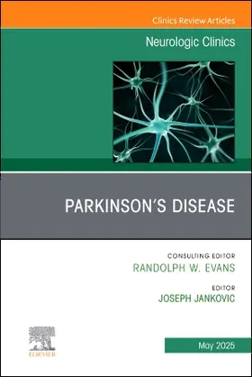 Parkinson's Disease, An Issue of Neurologic Clinics