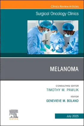 Melanoma, an Issue of Surgical Oncology Clinics of North America