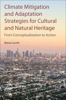 Climate Mitigation and Adaptation Strategies for Cultural and Natural Heritage