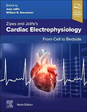 Zipes and Jalife's Cardiac Electrophysiology: From Cell to Bedside
