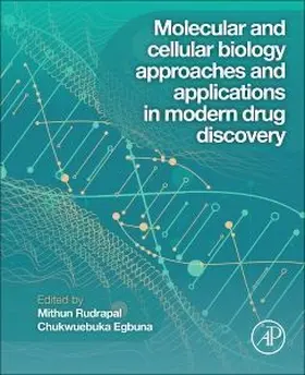 Molecular and Cellular Biology Approaches and Applications in Modern Drug Discovery
